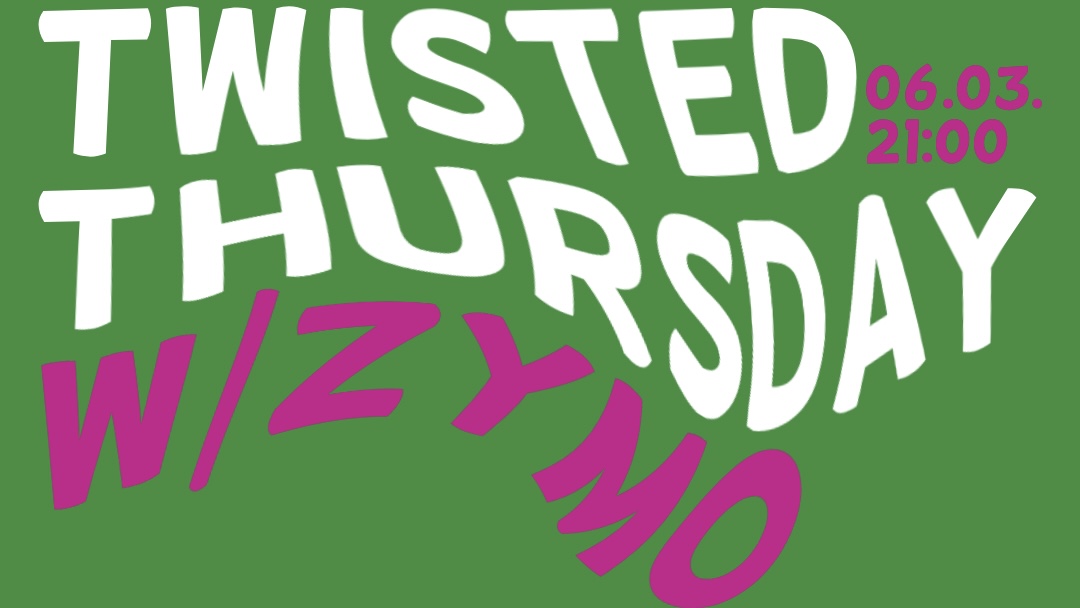 Twisted Thursday